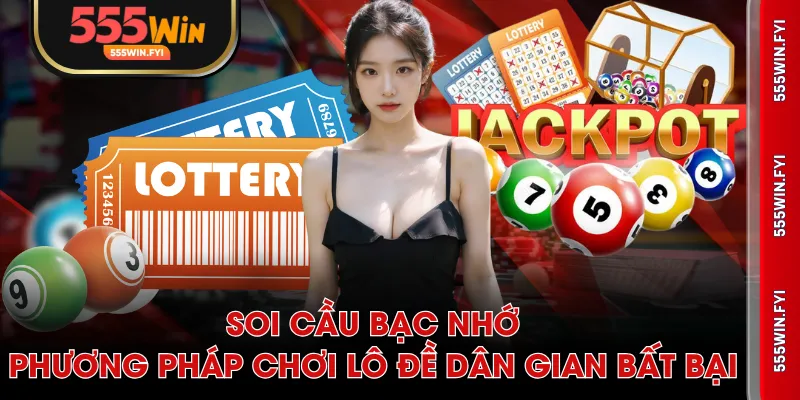 Soi cầu bạc nhớ